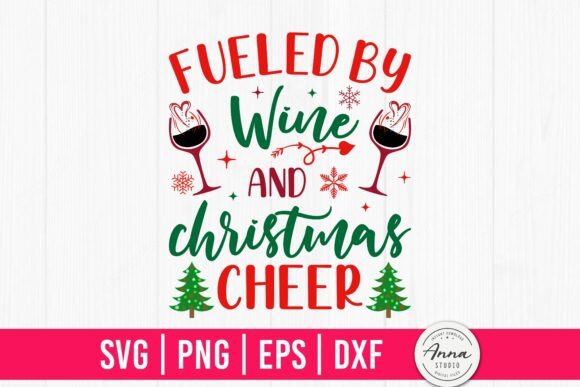 Fueled by Wine and Christmas Cheer SVG