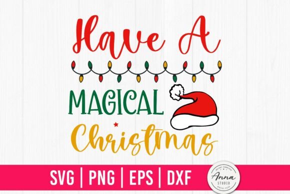 Have a Magical Christmas SVG