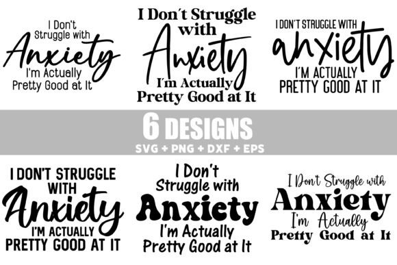 I Don't Struggle with Anxiety SVG Bundle