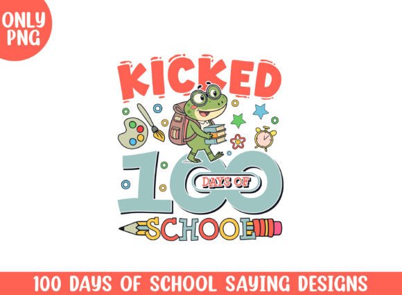 Kicked 100 Days of School Cute Frog SVG