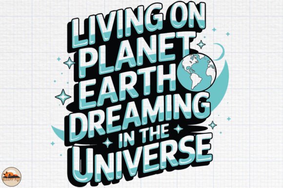 Living on Planet Earth Dreaming PNG SVG
