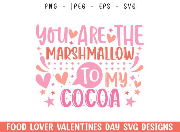 Marshmallow to Cocoa Valentines Day SVG