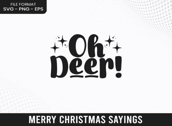Oh Deer Merry Christmas Sayings SVG